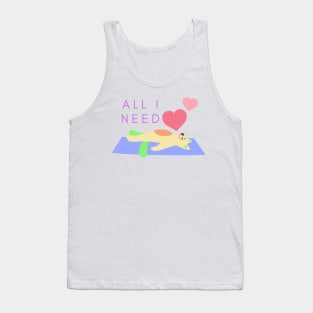 All I need is love yoga and a cat to spend my day Tank Top